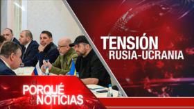 Diálogos contra sanciones; Operación rusa en Ucrania; Tensión política en Perú | El Porqué de las Noticias