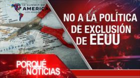 Criticas a EEUU; No a políticas neoliberales; España: Espionaje Pegasus | El Porqué de las Noticias