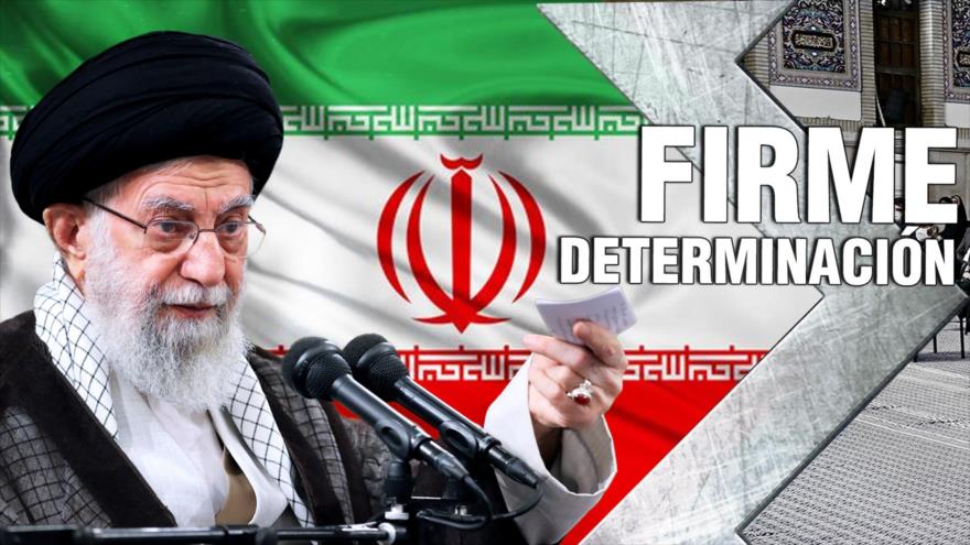 Líder de Irán: firme determinación ante los problemas | Detrás de la Razón