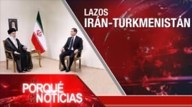 Lazos Irán-Turkmenistán; Críticas al Occidente; Represión en Ecuador | El Porqué de las Noticias
