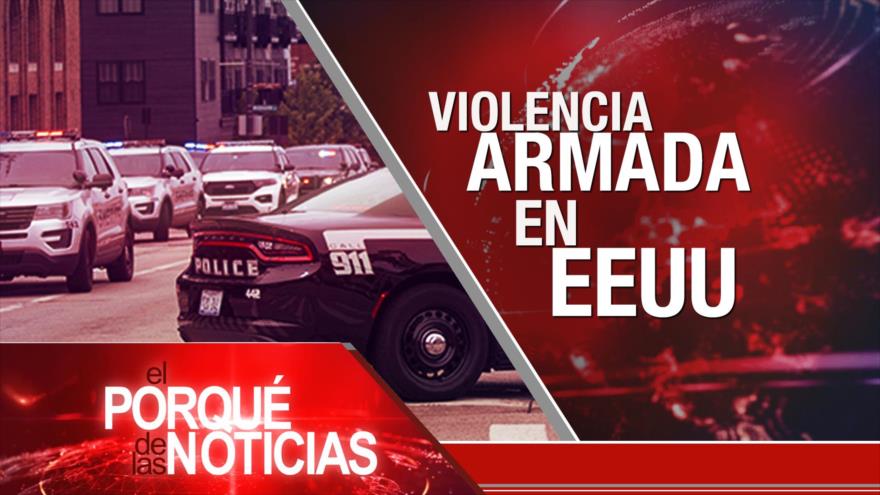 Violencia armada en EEUU; Nueva Constitución chilena; Proceso contra Iza | El Porqué de las Noticias 