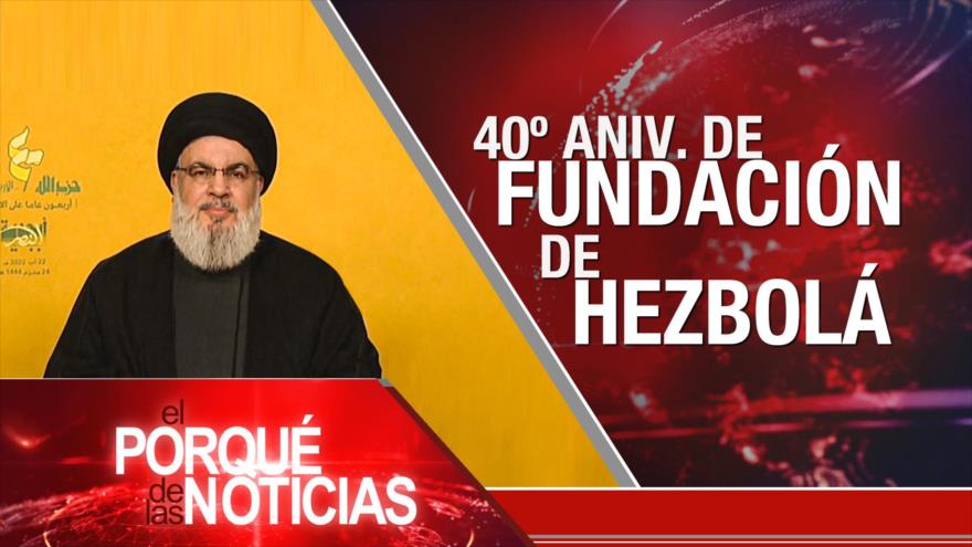 40º aniversario de fundación de Hezbolá; Diálogos contra sanciones; Elecciones en Brasil | El Porqué de las Noticias