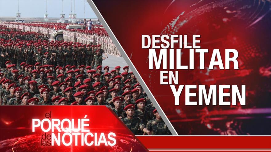 Desfile militar en Yemen; Palestina: victoria de firmeza; Izada de bandera en Honduras | El Porqué de las Noticias