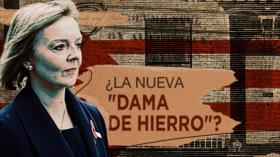 ¿Una nueva “Dama de hierro” en Reino Unido? | Detrás de la Razón 