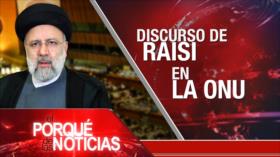 Discurso de Raisi en AGNU | El Porqué de las Noticias