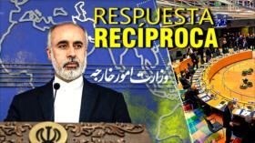 Irán y su respuesta recíproca a la Unión Europea | Detrás de la Razón 