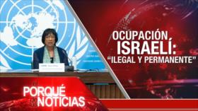 Rechazo a ocupación israelí; Conflicto en Ucrania; Cumbre de Celac-UE | El Porqué de las Noticias