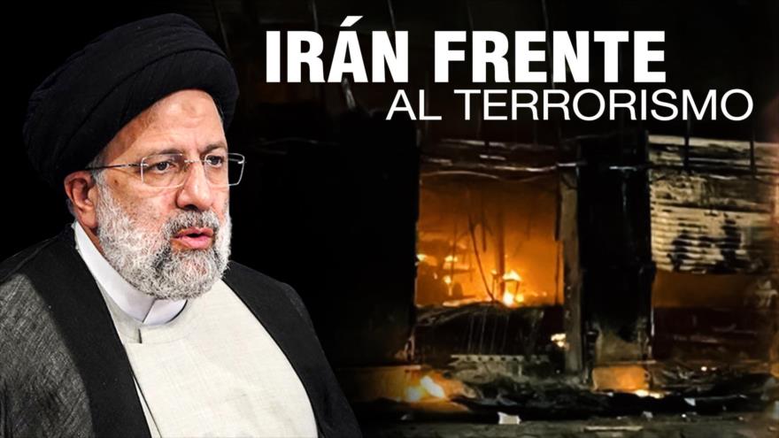 Irán hace frente al terrorismo en su territorio | Detrás de la Razón