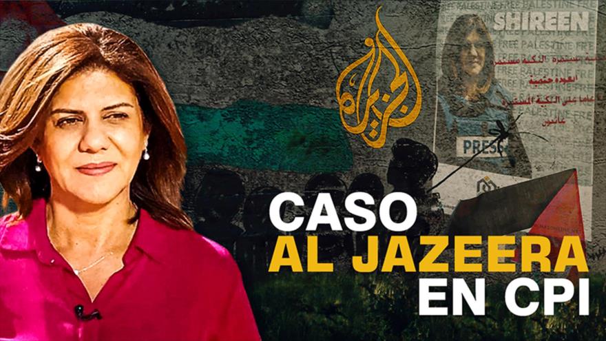 Al Jazeera y el asesinato de su corresponsal, ante la Corte Penal Internacional | Detrás de la Razón