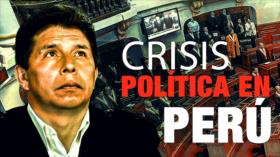 Crisis política en Perú: ¿Golpe de Estado o suicidio político? | Detrás de la Razón