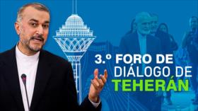 3.º Foro de Diálogo de Teherán | Detrás de la Razón