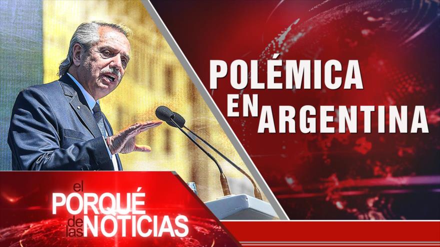 Apoyo a Palestina; Operación rusa en Ucrania; Polémica en Argentina | El Porqué de las Noticias  