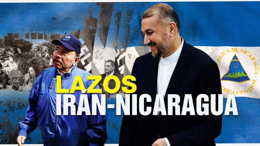 Irán-Nicaragua relaciones fortalecidas | Detrás de la Razón