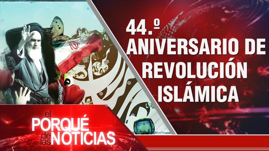 Aniversario de la Revolución Islámica; Sanciones mortales contra Siria; Elecciones en Ecuador | El Porqué de las Noticias