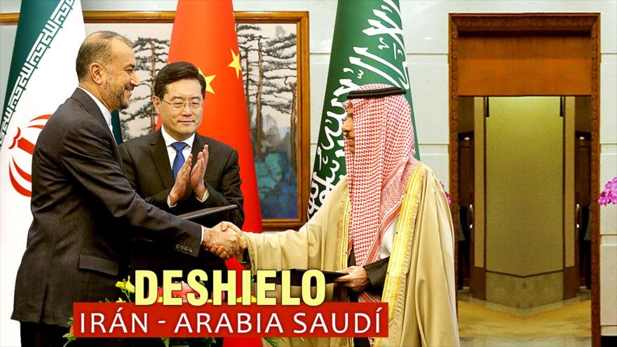Arabia Saudí e Irán avanzan en su deshielo | Detrás de la Razón | HISPANTV