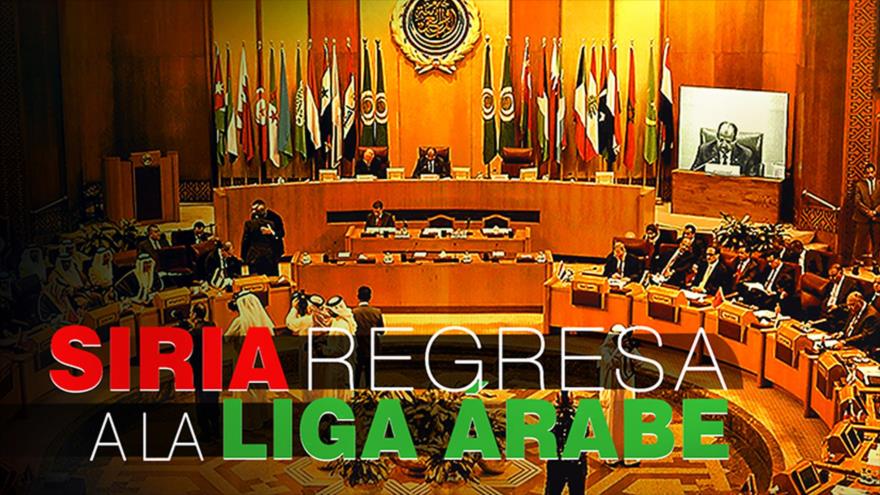 ¿Qué implica el regreso de Siria a la Liga Árabe? | Detrás de la Razón