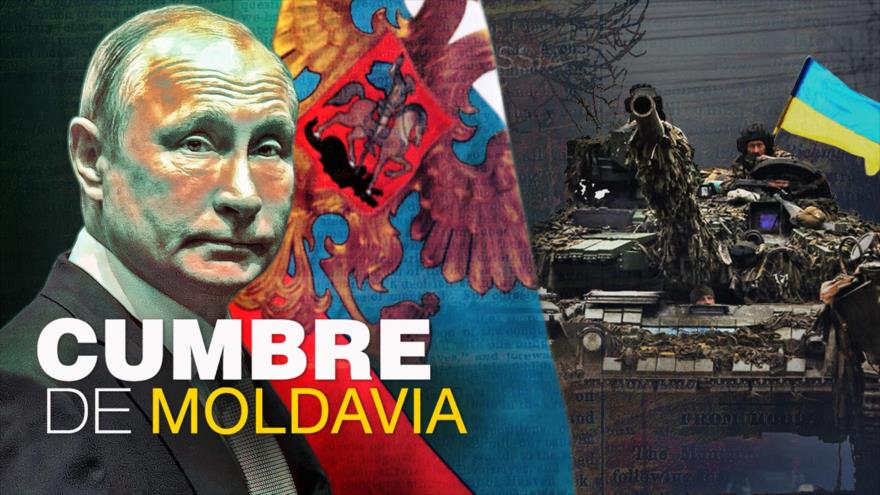 La Cumbre de Moldavia y su enfoque en Ucrania, que hizo reaccionar a Rusia | Detrás de la Razón