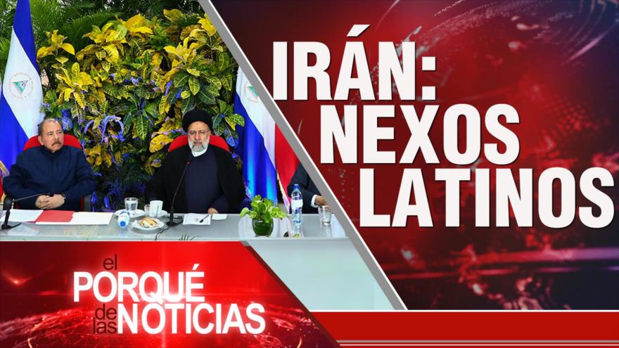Irán y nexos latinos; Discurso del Líder sobre Palestina; UE fortifica lazos con Chile | El Porqué de las Noticias