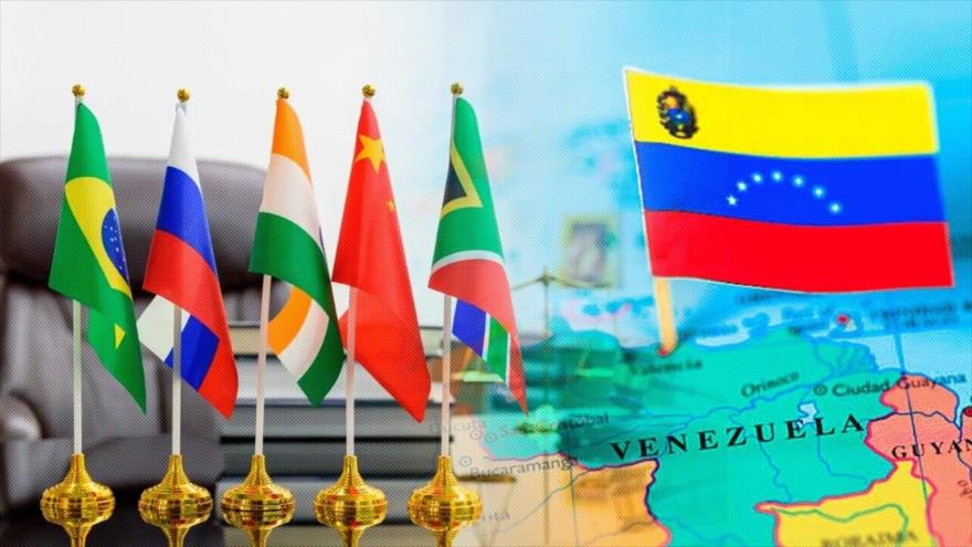 Venezuela Y Su Posible Ingreso A Los Brics ¿cómo Cambia Todo Hispantv