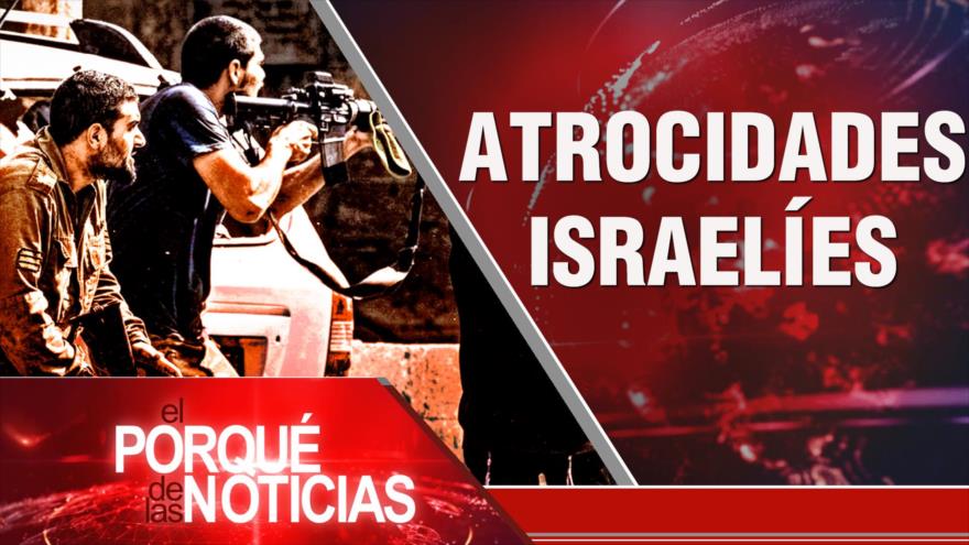  Atrocidades israelíes; Golpe de Estado en Níger; IX Cónclave Económico India-ALC | El Porqué de las Noticias