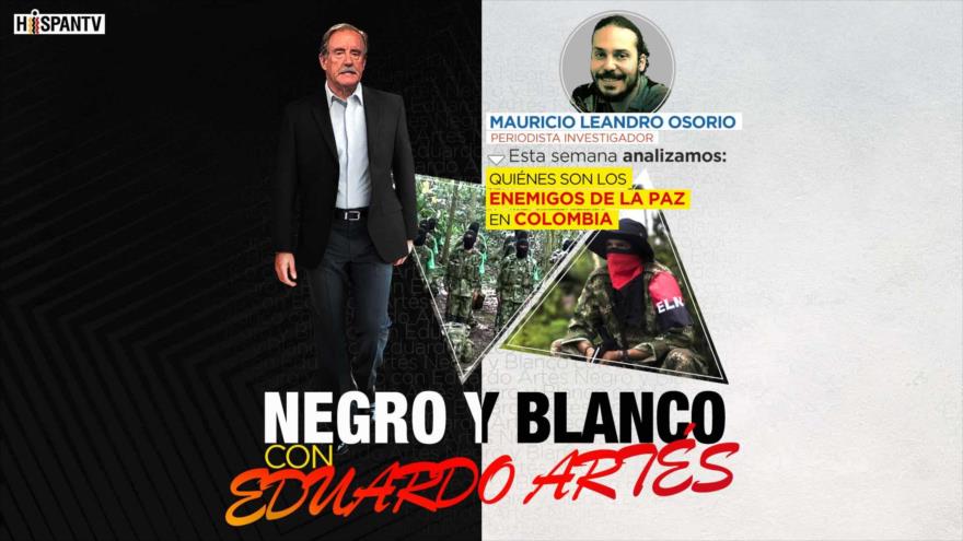 ¿Quiénes son los enemigos de la paz en Colombia? | Negro y Blanco con Eduardo Artés