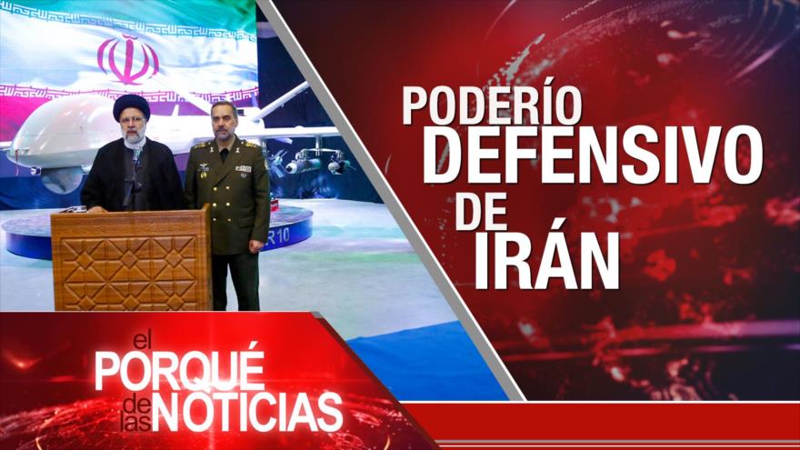 Poderío defensivo de Irán; Cumbre de los BRICS; Venezuela: contra plan golpista | El Porqué de las Noticias