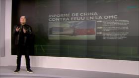 El informe de China sobre la OMC critica a Estados Unidos | Brecha Económica