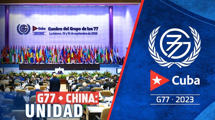 Cumbre de G77+ China; unidad y cooperación del Sur Global | Detrás de la Razón