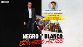 Llegada de Colón a América y luchas indígenas: la vigencia del pensamiento colonial | Negro y Blanco con Eduardo Artés