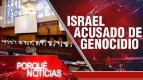 Israel acusado de genocidio | El Porqué de las Noticias