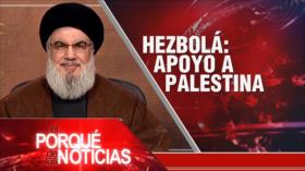 Hezbolá: apoyo a Palestina | El Porqué de las Noticias