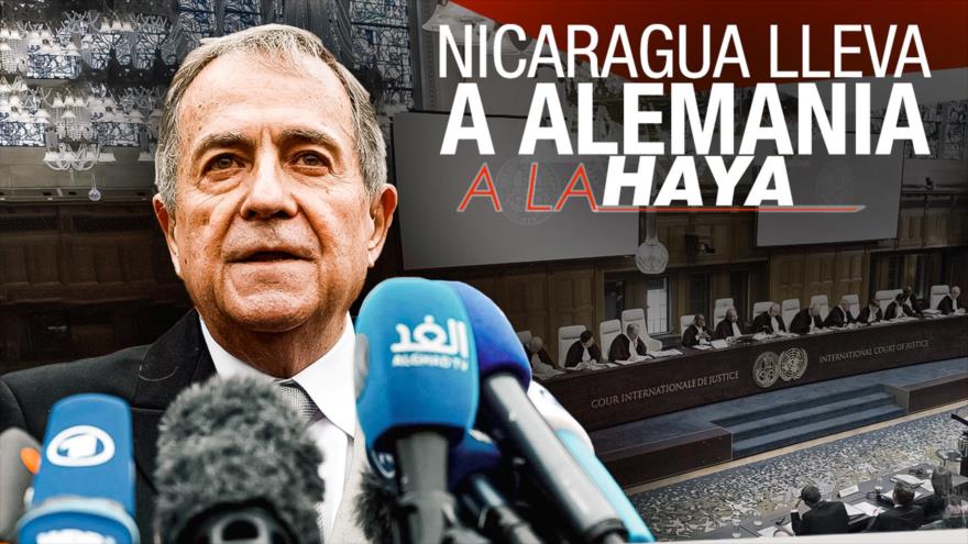 Nicaragua lleva a Alemania ante la CIJ por complicidad en el genocidio en Gaza | Detrás de la Razón | HISPANTV