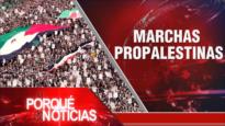 Marchas Propalestinas| El Porqué de las Noticias