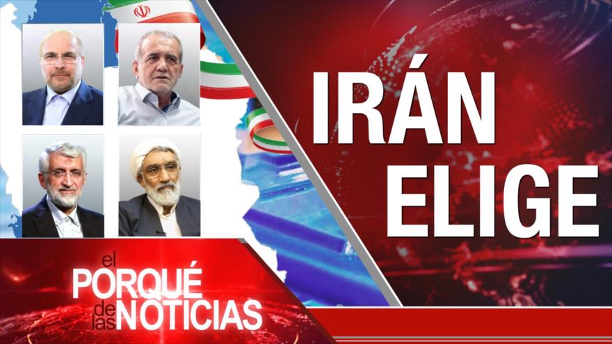 Irán Elige 2024 | El Porqué de las Noticias
