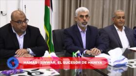 HAMAS: Sinwar, el sucesor| Recuento