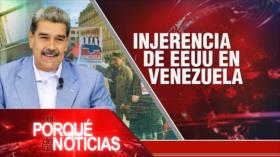 Injerencia de EE.UU. en Venezuela| El Porqué de las Noticias