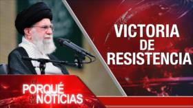 Victoria de resistencia | El Porqué de las Noticias