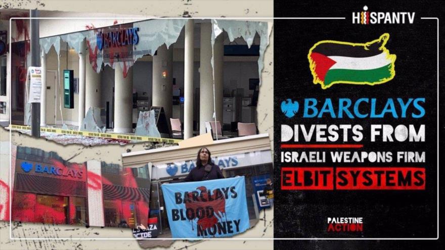 ¿Cómo Barclays fue obligado a desinvertir en la empresa de armas israelí? | HISPANTV