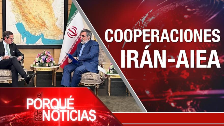 Cooperaciones Irán - Aiea | El Porqué de las Noticias