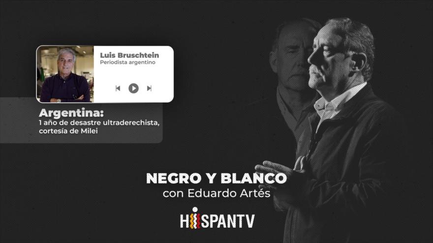 Argentina: 1 año de desastre ultraderechista, cortesía de Milei | Negro y blanco con Eduardo