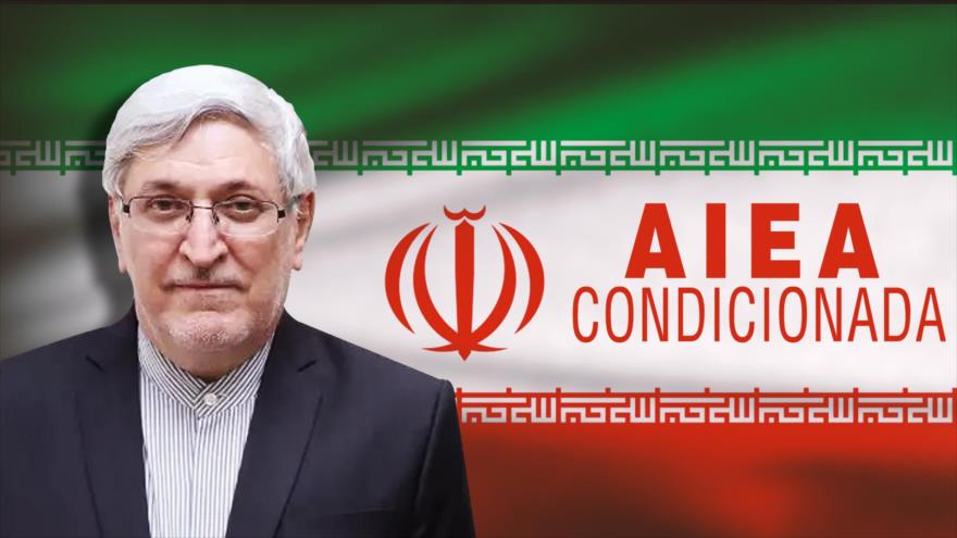 Irán denuncia condicionamientos en la AIEA en su contra y responde recíprocamente | Detrás de la Razón