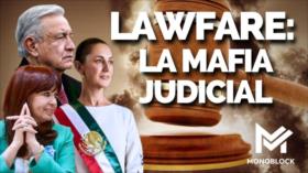 Lawfare: Las granadas del poder judicial | Monoblock