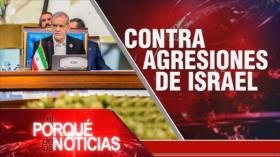 Contra agresiones de Israel | El Porqué de las Noticias