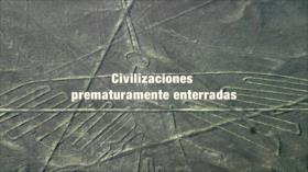Civilizaciones prematuramente enterradas | Parte 3