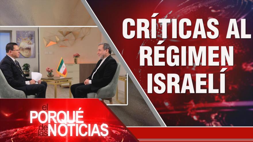 Críticas al régimen israelí| El Porqué de las Noticias