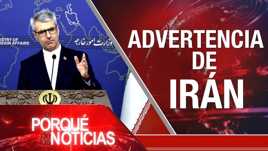 Advertencia de Irán| El Porqué de las Noticias