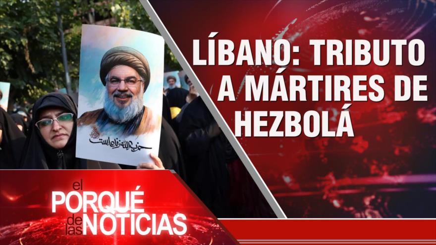 Líbano: Tributo a Mártires de Hezbolá | El Porqué de las Noticias