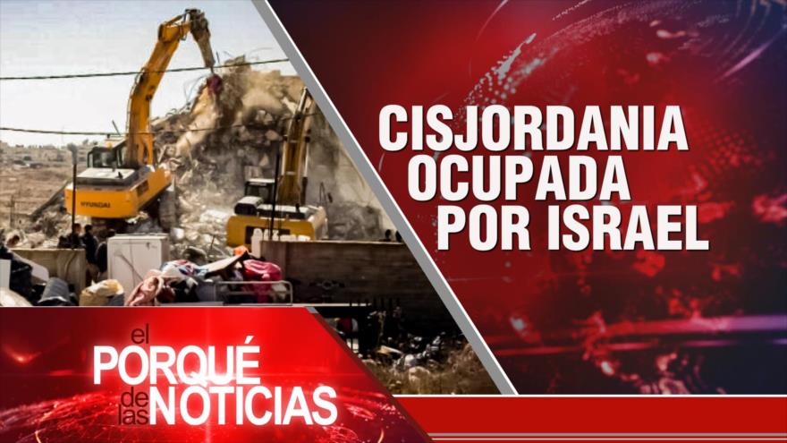 Cisjordania ocupara por Israel | El Porqué de las Noticias