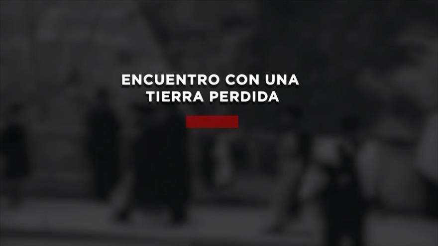 Encuentro con una tierra perdida