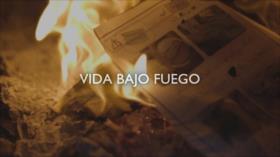 Vida bajo fuego 